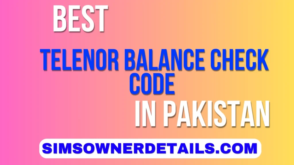 Telenor Balance Check Code 2025